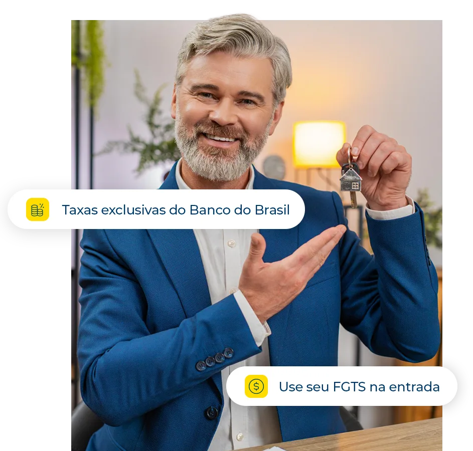 Homem sorrindo segurando as chaves de uma casa nova, com pílulas informativas sobre "Taxas exclusivas do Banco do Brasil" e "Use seu FGTS na entrada".